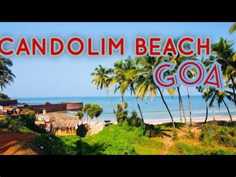 Candolim Beach North Goa | Things To Do In Candolim Beach | Activities ...