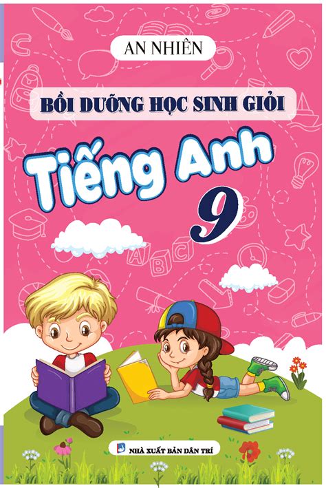 Bồi Dưỡng Học Sinh Giỏi Tiếng Anh 9 | Newshop.vn