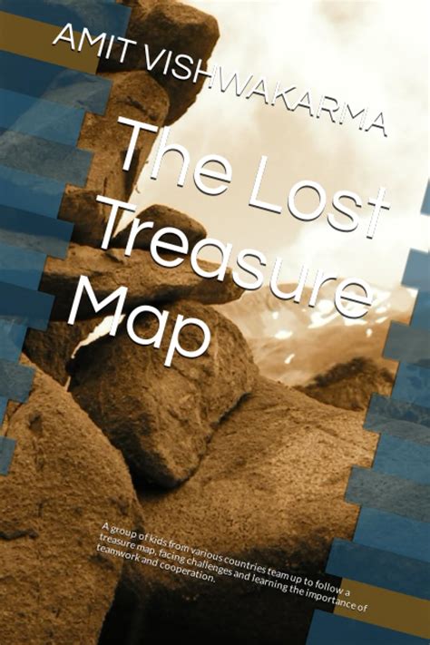 The Lost Treasure Map: A group of kids from various countries team up ...