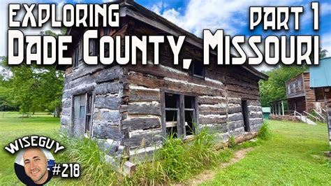 Exploring Dade County, Missouri - Part 1 // Including 12 Ghost Towns! - YouTube