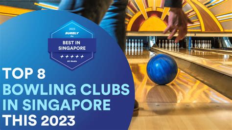 Top 8 Bowling Clubs in Singapore for All Ages 2023 | Sureclean