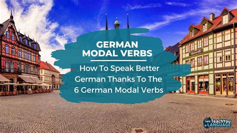 German Modal Verbs Explained – I Will Teach You A Language