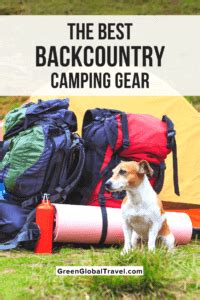 The Best Backcountry Camping Gear - Green Global Travel