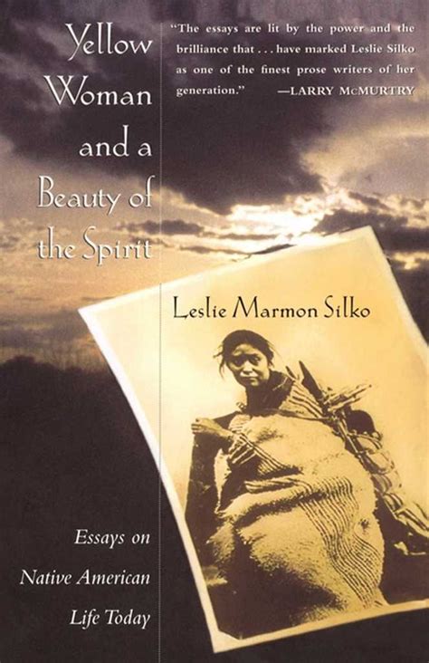 Yellow Woman and a Beauty of the Spirit by Leslie Marmon Silko - Book ...