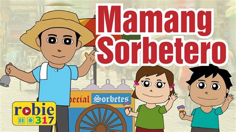 MAMANG SORBETERO | Tagalog Folk Song | robie317 - YouTube