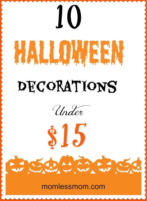 10 Halloween Decorations Under $15! - MomLess Mom