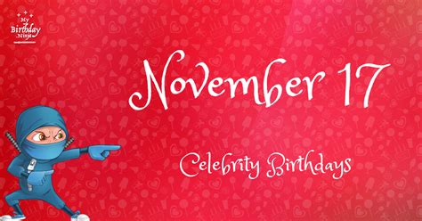 Who Shares My Birthday? Nov 17 Celebrity Birthdays No One Tells You ...