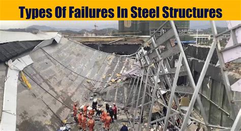 Failure of Steel Structures | Design of Steel Structures