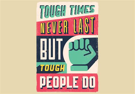 Tough Times Inspirational Poster 134823 Vector Art at Vecteezy