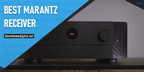 5 Best Marantz Receivers 2024 [Home Theater Top Models]