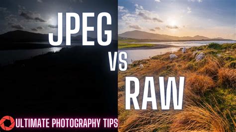 JPEG Vs RAW For Photographers : Which One Is Best?