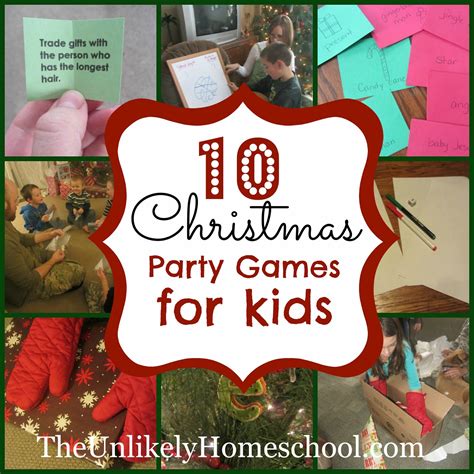 The Unlikely Homeschool: 10 Christmas Party Games for Kids