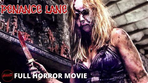 Horror Film | PENANCE LANE - FULL MOVIE | Tyler Mane, Scout Compton, John Schneider - YouTube