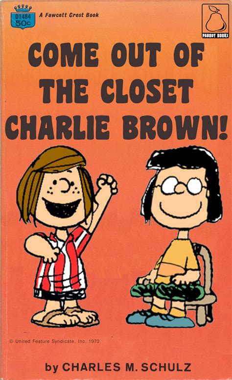 Paperback Charlie Brown: Come Out of The Closet Charlie Brown