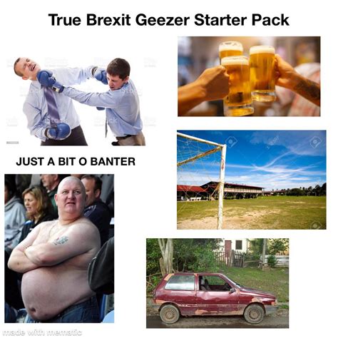 True Brexit Geezer starter pack : r/starterpacks