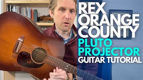 Pluto Projector Guitar Tutorial - Rex Orange County - Guitar Lessons ...