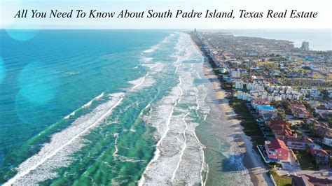 All You Need To Know About South Padre Island, Texas Real Estate – The Pinnacle List