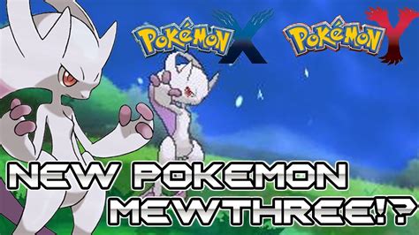 Pokémon X and Y - Mewthree!? New Pokemon Revealed! - YouTube