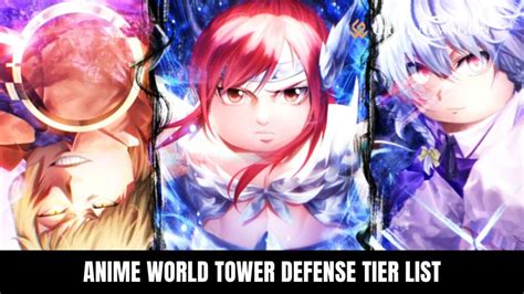 Anime World Tower Defense Tier List (February 2024) [Updated] - Gaming ...