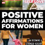 20 Positive Affirmations For Women That Will Make You Unstoppable