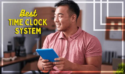 Best Time Clock System: Why Digital Time Clocks Are Better