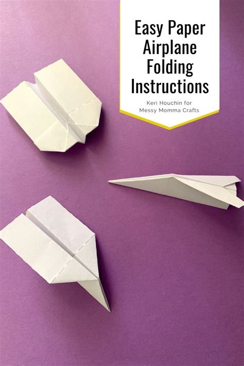 Easy Paper Airplane Folding Instructions - Messy Momma Crafts