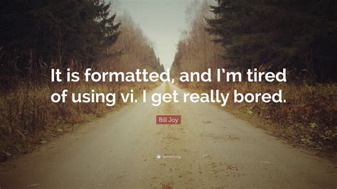 Bill Joy Quotes (42 wallpapers) - Quotefancy