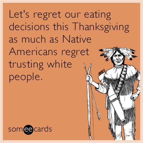 Let's regret our eating decisions this Thanksgiving as much as Native ...