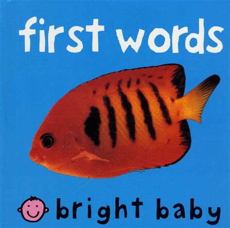 First Words (Bright Baby Series) by Roger Priddy, Board Book | Barnes & Noble®