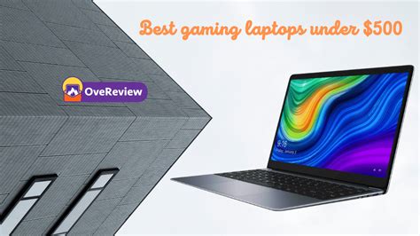 15 Best gaming laptops under $500 – reviews, buying guide - OveReview