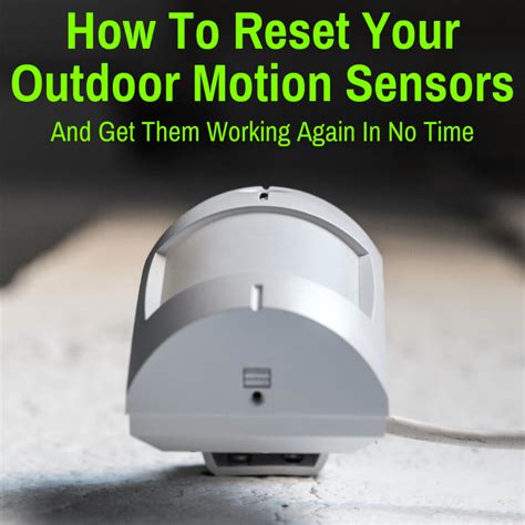 How To Reset Your Outdoor Motion Sensors (And Get Them Working Again In ...