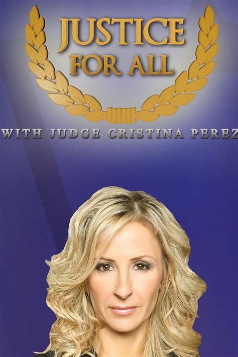 Justice for All with Judge Cristina Perez (TV Series 2012– ) - IMDb