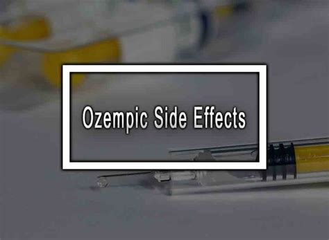 7 Ozempic Side Effects: It Is Bad To Over Use Ozempic