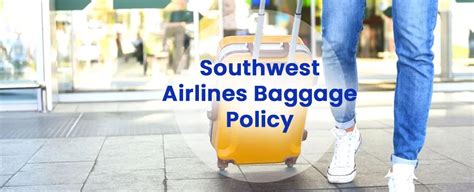 What is Southwest Airlines Baggage Policy?