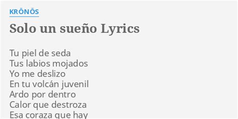 "SOLO UN SUEÑO" LYRICS by KRÖNÖS: Tu piel de seda...