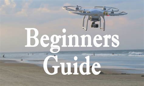 Drone Beginner's Guide- Your guide to getting your drone in the sky!