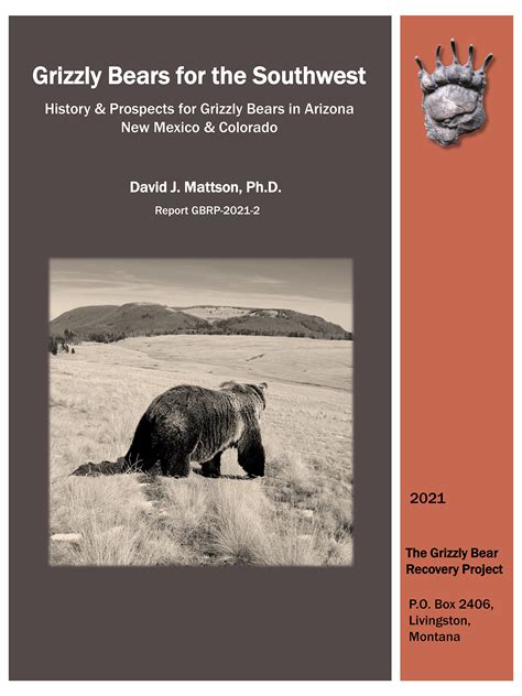 Grizzly Bears for the Southwest: History & Prospects for Grizzly Bears in Arizona, New Mexico ...