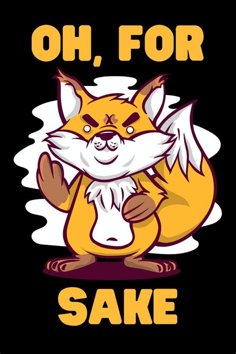 Oh For Fox Sake - Funny Fox Pun Classic T-Shirt by TrendyWizard in 2021 | Funny fox, Pun shirts ...