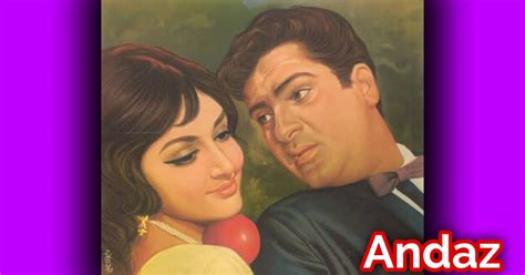 Andaz 1971 Movie Lifetime Worldwide Collection - Bolly Views | Collection Lyrics Reviews News