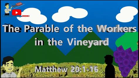 The Parable of the Workers in the Vineyard | Matthew 20: 1-16 - YouTube