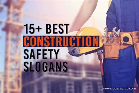 15+ Best Construction Safety Slogans