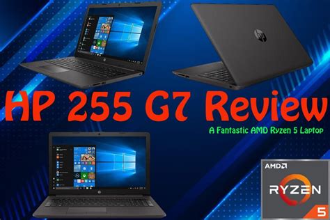 HP 255 G7 Review - A Fantastic AMD Ryzen 5 Laptop | Laptop Arena