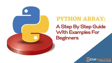 Python Array: A Step By Step Guide With Examples For Beginners