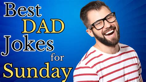 Sunday Dad Jokes: The Best Mix of Dad Humor and Sunday Fun