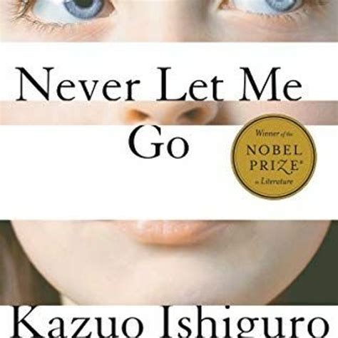 Stream PDF Never Let Me Go - Kazuo Ishiguro from pingeuyy | Listen ...