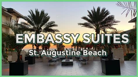 A Tour Of Embassy Suites By Hilton St. Augustine - Hotel Exterior And ...