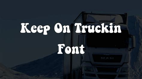 Keep on Truckin Font Free Download