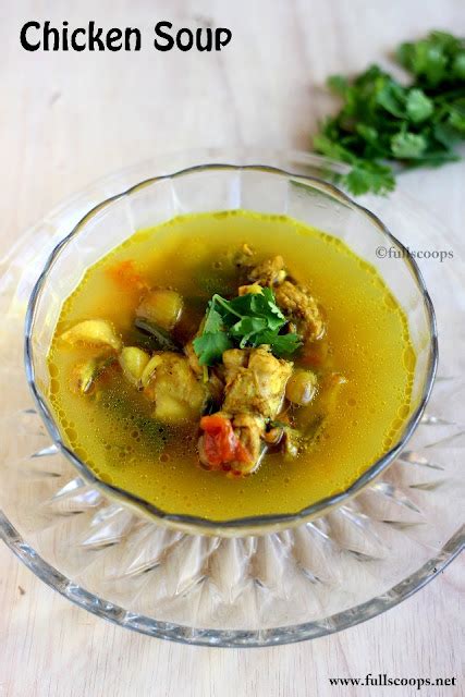 Indian Chicken Soup ~ Full Scoops - A food blog with easy,simple & tasty recipes!