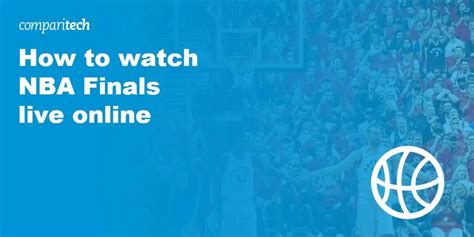 How to Watch NBA Finals Online: Live Stream Anywhere