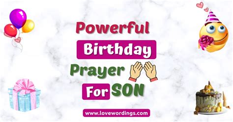 60 Powerful & Loving Birthday Prayers For My Son [2023]